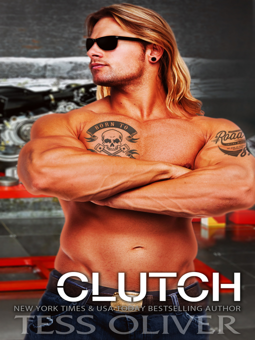 Title details for Clutch (Custom Culture #2) by Tess Oliver - Available
